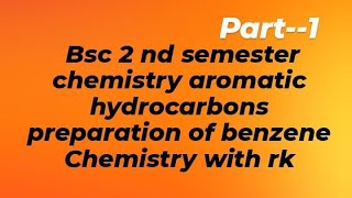 aromatic hydrocarbon preparation of benzene from coal tar from phenol from acetylene from sodium [upl. by Halilak]