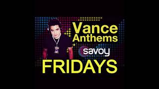 Vance Anthems  Savoy Fridays  090721 [upl. by Ingra]