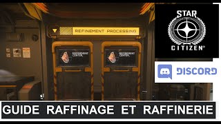 Star Citizen Fr – GUIDE RAFFINAGE RAFFINERIE [upl. by Analle]