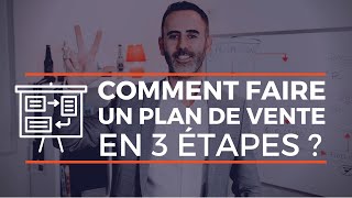 Comment faire un plan de vente en 3 étapes  Exemple commercial [upl. by Jonathan252]