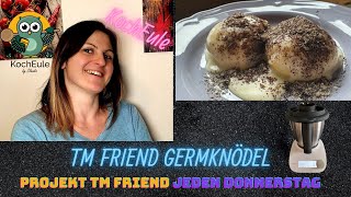 Thermomix Friend  heute wird gekocht  MiniGermknödel mit Mohnzucker und Vanillesauce [upl. by Ayor51]