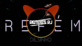 7800  remixes Rj Dilsinho  Refem  Dj Bochecha [upl. by Eidnar377]