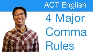 ACT English Prep Tips Grammar  4 Major Comma Rules to Know [upl. by Tereve]