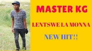 Master KG Lentswe la monna [upl. by Tecil]