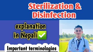 STERILIZATION amp DISINFECTION  Methods of sterilisation in Nepali  Introduction part1 [upl. by Cairns]