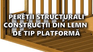 Pereti Structurali Constructii din Lemn de Tip Platforma [upl. by Catrina149]