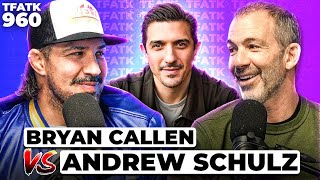 Bryan Callen vs Andrew Schulz in Boxing  TFATK Ep 960 [upl. by Enaira220]