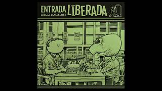 Diego Lorenzini  Entrada Liberada [upl. by Erfert]