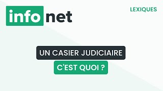 Un casier judiciaire cest quoi  définition aide lexique tuto explication [upl. by Gav]