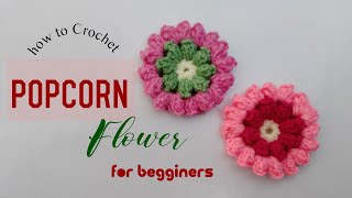 Crochet Popcorn Stitch Flower 🌺  Umme Moosa [upl. by Nataline]