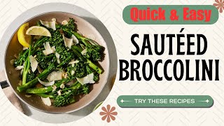 Quick amp Easy Sautéed Broccolini RxHealth24 [upl. by Dadivitan324]