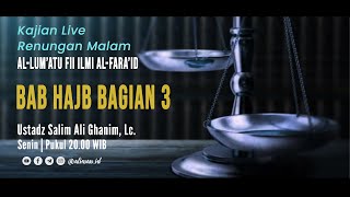 LIVE  Bab Hajb Bagian 3  Ustadz Salim Ali Ghanim Lc [upl. by Eduardo811]