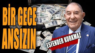 Dolar Bir Gece Ansızın Esfender Korkmaz Anlattı [upl. by Neliac]