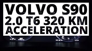 Volvo S90 20 T6 320 hp AT  acceleration 0100 kmh [upl. by Benedix]