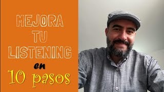 Cómo mejorar el LISTENING en INGLÉS en 10 pasos [upl. by Semajwerdna318]