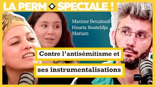 CONTRE LANTISÉMITISME ET SON INSTRUMENTALISATION avec HOURIA BOUTELDJA et MAXIME BENATOUIL [upl. by Anay6]