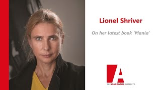 Lionel Shiver American Contrarian on her latest book Mania [upl. by March]