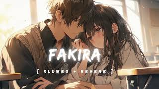 FAKIRA✨💓 LOFI SONG Slowedreverb778 [upl. by Wallinga]