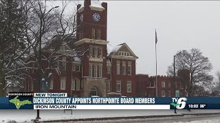 Dickinson County Board appoints Northpointe Behavioral Healthcare System Board members [upl. by Mell]