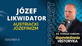 Józef Likwidator Austriacki józefinizm [upl. by Simsar]