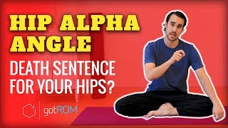 HIP ALPHA ANGLE Death Sentence for Your Hips [upl. by Eiddal114]