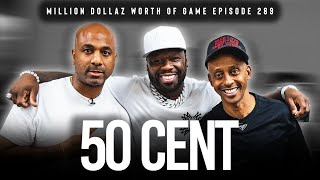 50 CENT MILLION DOLLAZ WORTH OF GAME EPISODE 289 [upl. by Yoreel]