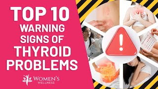 Top 10 Warning Signs of Thyroid Problems [upl. by Humph963]