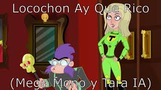 Locochon Ay Que Rico Tara y Mega Mono IA [upl. by Ettezzil]