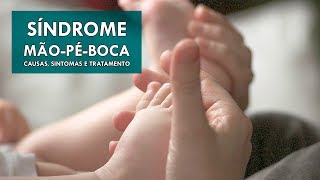 Síndrome mãopéboca – causas sintomas e tratamento  Sua Saúde na Rede [upl. by Anwadal501]