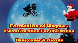 Fountains of Wayne  I Want An Alien For Christmas bass cover amp chords [upl. by Anastasio5]