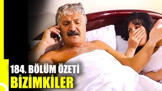 Bizimkiler 184 Bölüm Özeti  Tek Parça [upl. by Strader]