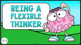 Flexible Thinking vs Stuck Thinking  How to Be a Flexible Thinker Social Story for Kids [upl. by Anoik]