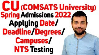 CU  Comsats University Spring admissions 2022 Applying dateDeadlineDegreesCampusesNTS Testing [upl. by Hauser]