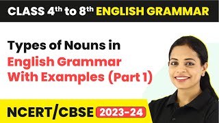 Types of Nouns in English Grammar  Types of Nouns in English Grammar With Examples Part 1 [upl. by Hakilam850]