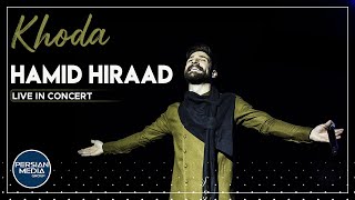 Hamid Hiraad  Khoda I Live In Concert  حمید هیراد  خدا [upl. by Grimaud]