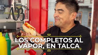 LOS COMPLETOS AL VAPOR EN TALCA AQUÍ TE MUESTRO TODOS SUS SECRETOS  ALVARO BARRIENTOS [upl. by Yenitirb338]