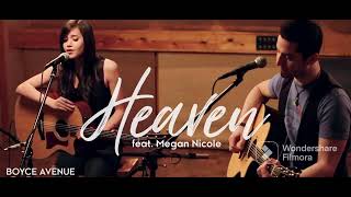 Heaven  Boyce Avenue feat Megan Nicole [upl. by Cosenza]