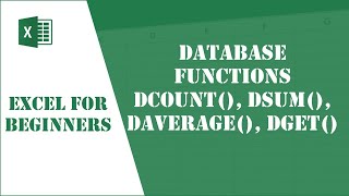 Excel Tutorial 63  Database Functions DCOUNT DSUM DAVERAGE DGET [upl. by Gonnella]