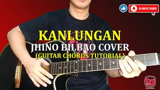 KANLUNGAN  JHINO BILBAO COVER GUITAR CHORDS TUTORIAL  TV ni J [upl. by Liddie413]