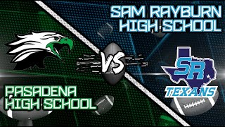 Pasadena High School  Sam Rayburn High School  Varsity Football Pride Bowl [upl. by Ernaldus]