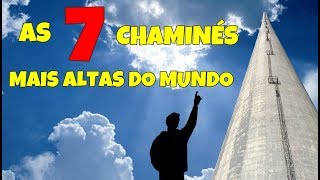 As chaminés mais altas do mundo [upl. by Eradis]