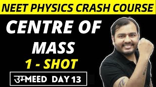 Centre Of Mass  1 SHOT  All Concepts  Formulae  Tricks and PYQs  NEET Physics Crash Course [upl. by Ronny]