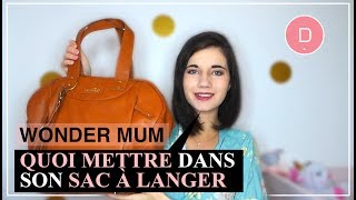 Que fautil mettre dans son sac à langer   Wonder Mum  Laure [upl. by Nnahtur]