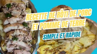 RECETTE SIMPLE ET RAPIDE  LE RÔTI DE PORC ET POMME DE TERRE [upl. by Esir]