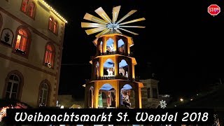 Impressionen vom St Wendeler Weihnachtsmarkt 2018 [upl. by Woodley785]