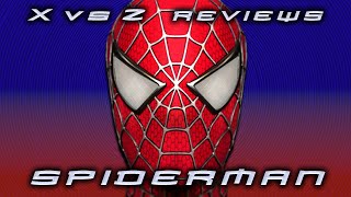 X vs Z Reviews Sam Raimis SpiderMan [upl. by Firahs]