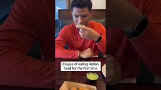 Stages Of Eating Indian Food For The First Time 🇮🇳 indianfood food foodvideos foodie mangolassi [upl. by Meekah421]