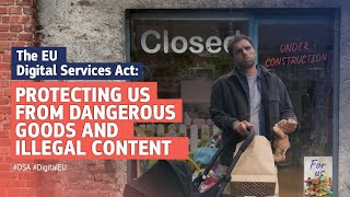 The EU Digital Services Act Protecting us from dangerous goods and illegal content [upl. by Rbma]