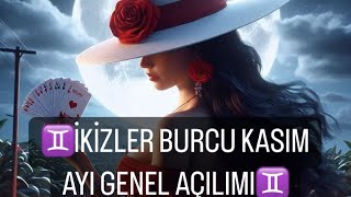 ♊️ İKİZLER BURCU KASIM AYI GENEL AÇILIMI tarot burçyorumları ikizlerburcu [upl. by Sax928]