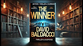 The Winner  By David Baldacci  TTHT  FullAudiobook [upl. by Stoddard459]